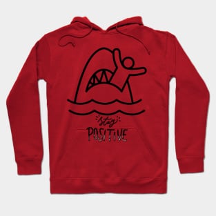 Stay Positive Shark Attack (Black) Hoodie